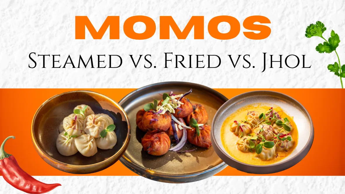 Steamed vs. Fried vs. Jhol Momos: What Is the Difference?